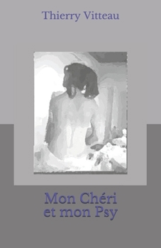 Paperback Mon Chéri et mon Psy [French] Book