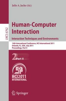 Paperback Human-Computer Interaction: Interaction Techniques and Environments: 14th International Conference, Hci International 2011, Orlando, Fl, Usa, July 9-1 Book