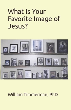 Paperback What Is Your Favorite Image of Jesus? Book