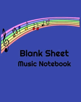 Paperback Blank Sheet Music Notebook: Music Manuscript Paper / Blank Music Sheets / Staff Paper / Notebook for Musicians (8" x 10" - 100 Pages) - 12 Stave Book