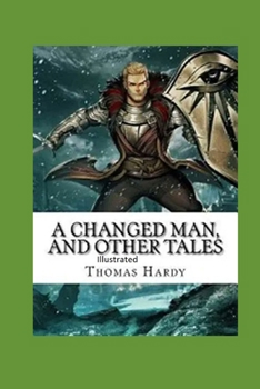Paperback A Changed Man and Other Tales Illustrated Book