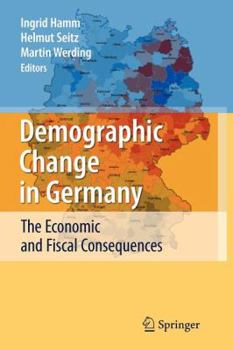 Paperback Demographic Change in Germany: The Economic and Fiscal Consequences Book