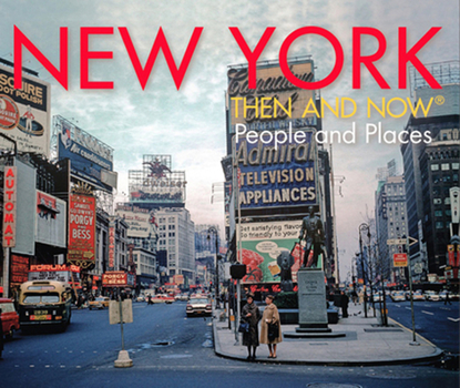 Hardcover New York Then and Now(r): People and Places Book