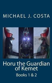 Paperback Horu the Guardian of Kemet: Books 1 & 2 Book