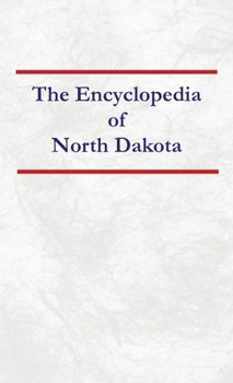 Encyclopedia of North Dakota