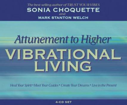 Audio CD Attunement to Higher Vibrational Living Book
