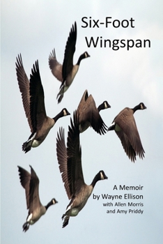 Paperback Six-foot Wingspan: A Memoir Book