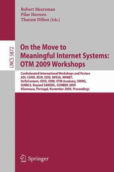 Paperback On the Move to Meaningful Internet Systems: OTM 2009 Workshops Book