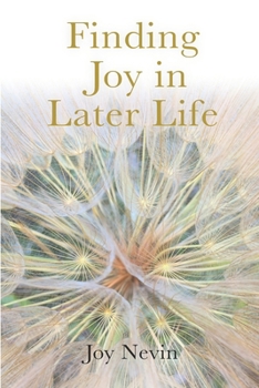 Paperback Finding Joy in Later Life Book