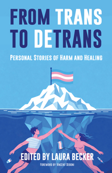 Paperback From Trans to Detrans: Personal Stories of Harm and Healing Book
