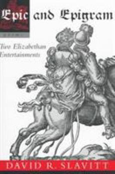 Paperback Epic and Epigram: Two Elizabethan Entertainments Book