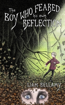 Paperback The Boy Who Feared his own Reflection Book