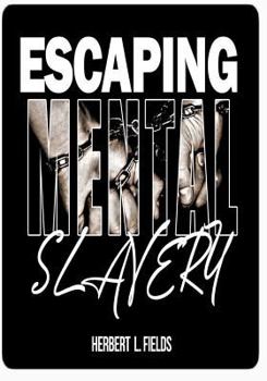 Paperback Escaping Mental Slavery Book