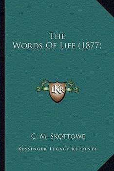 Paperback The Words Of Life (1877) Book