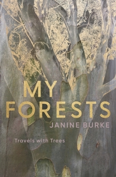 Hardcover My Forests: Travels with Trees Book