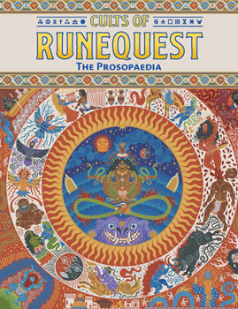 Cults of RuneQuest: The Prosopaedia - Book #1 of the Cults of RuneQuest