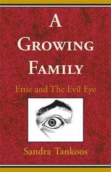 Paperback A Growing Family: Ettie and the Evil Eye Book