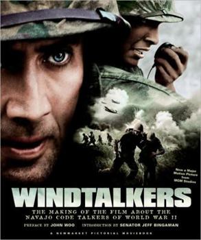 Hardcover Windtalkers: The Making of the Film about the Navajo Code Talkers of World War II Book