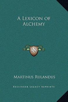 Hardcover A Lexicon of Alchemy Book