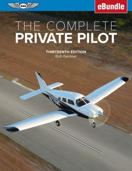 Paperback The Complete Private Pilot: (Ebundle) Book