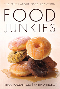 Paperback Food Junkies: The Truth about Food Addiction Book