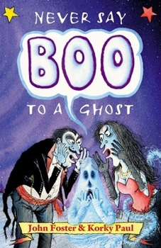 Paperback Never Say Boo to a Ghost Book