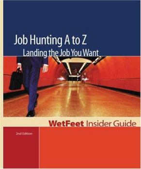 Paperback Job Hunting A to Z: Landing the Job You Want Book
