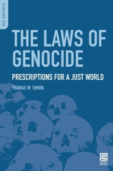 Hardcover The Laws of Genocide: Prescriptions for a Just World Book