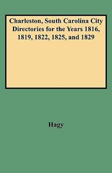 Paperback Charleston, South Carolina City Directories for the Years 1816, 1819, 1822, 1825, and 1829 Book