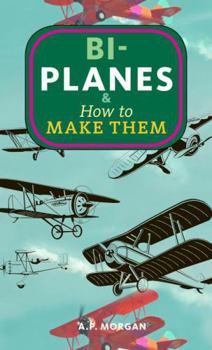 Paperback Biplanes & How to Make Them Book