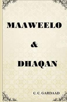 Paperback Maaweelo Dhaqan: Sheekooyin Taabanaya Dhaqanka Iyo Hiddaha Soomaaliyeed [Somali] Book