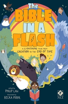Paperback The Bible in a Flash: A Lightning Tour from Creation to the End of Time Book