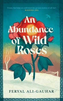 Hardcover An Abundance of Wild Roses Book
