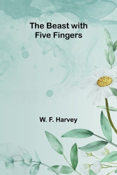 Paperback The Beast with Five Fingers Book