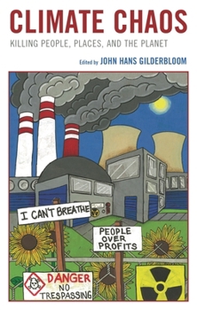 Paperback Climate Chaos: Killing People, Places, and the Planet Book