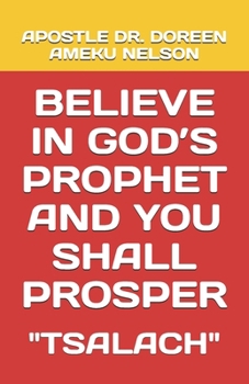 Paperback Believe in God's Prophet and You Shall Prosper: Tsalach Book