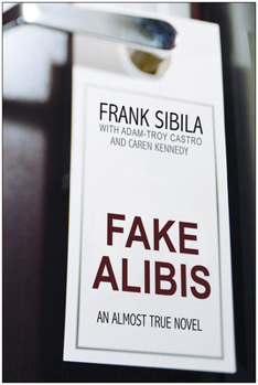 Paperback Fake Alibis: An Almost True Novel Book