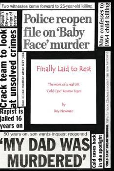 Paperback Finally Laid To Rest: The Work of a Real UK ?Cold Case? Review Team Book