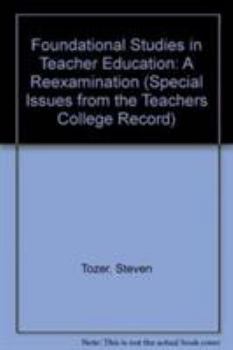 Paperback Foundational Studies in Teacher: Education a Reexamination Book