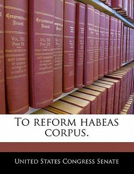 Paperback To Reform Habeas Corpus. Book