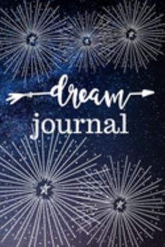 Dream Journal: Keep track of your life, ideas, thought, and dreams in this 6x9 100 page undated lined paperback journal
