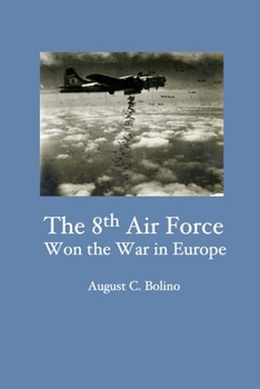 Paperback The 8th Air Force Won the War in Europe Book