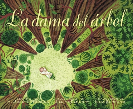Hardcover La Dama del Árbol (the Tree Lady): La Historia Real de Cómo Una Mujer Amante de Los Árboles Cambió Una Ciudad Para Siempre [Spanish] Book