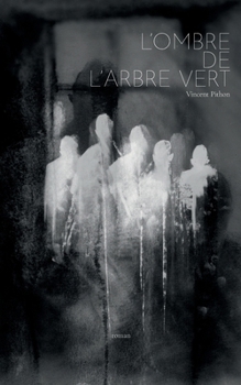 Paperback L'ombre de l'arbre vert: Roman [French] Book