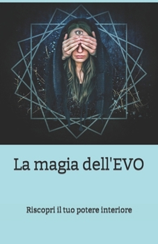 Paperback La magia dell'EVO [Italian] Book