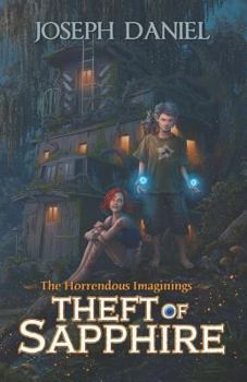 Theft of Sapphire - Book #1 of the Horrendous Imaginings