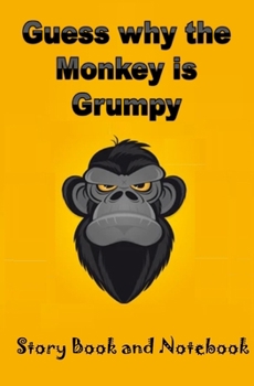 Paperback Guess why the monkey is grumpy Book