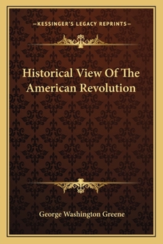 Paperback Historical View Of The American Revolution Book