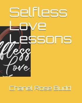 Paperback Selfless Love Lessons Book