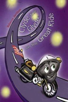 Paperback Clyde the Glyde on the Great Ride Book